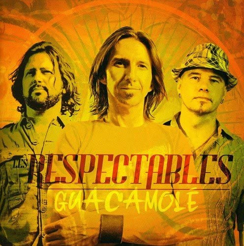 Guacamole [Audio CD] Respectables/ Les