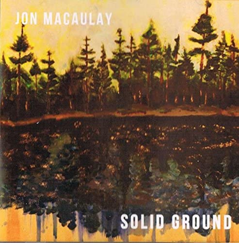 Jon Macaulay - Solid Ground [Audio CD] Jon Macaulay