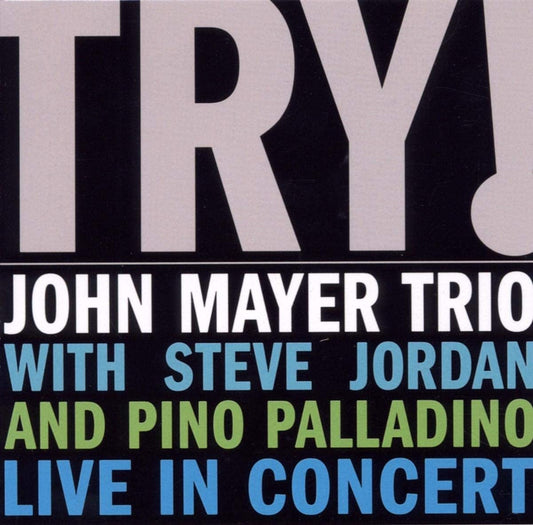 Try! [Audio CD] John Mayer Trio