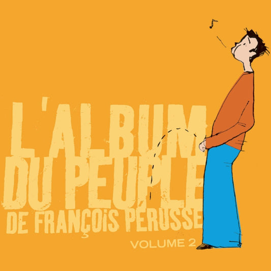 L'Album du Peuple (Vol. 2) [Audio CD] Francois Pérusse