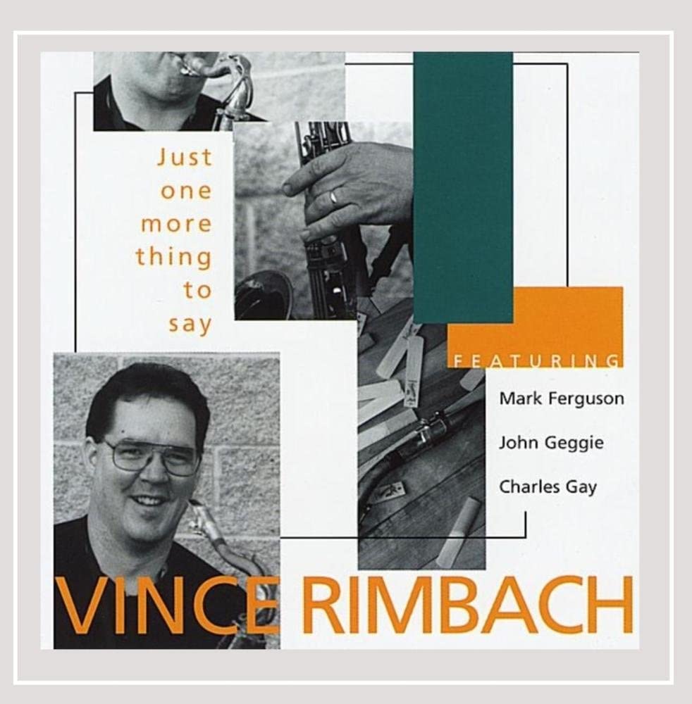 Just One More Thing to Say [Audio CD] Vince Rimbach