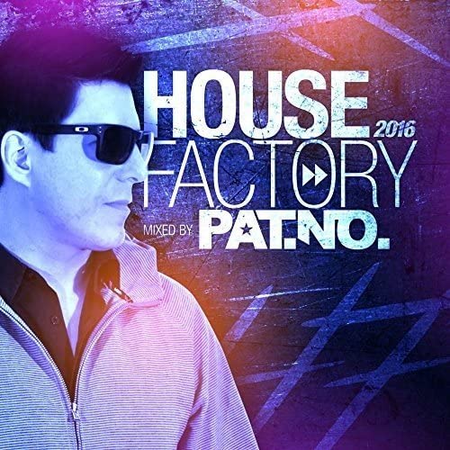 House Factory 2016 Mixed By Pat.No [Audio CD] Various Artists