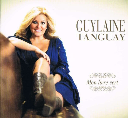Mon Livre Vert [Audio CD] Guylaine Tanguay