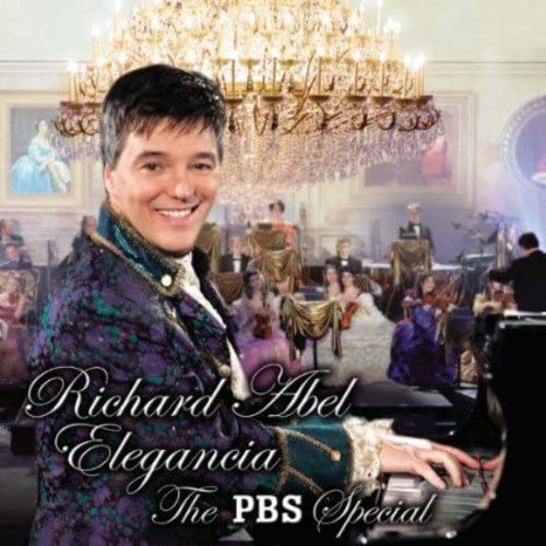 Richard Abel Elegancia: The PBS Special CD [CD Audio]