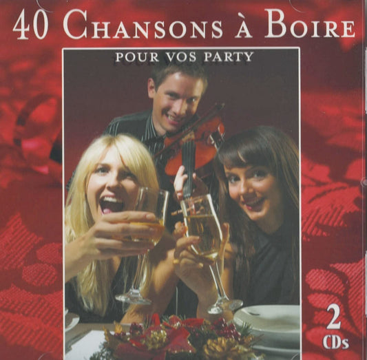 40 Chansons a Boire Pour Vos Party (2CD) [Audio CD] Gilles Gosselin/ Clement Grenier/ Yvan Pion/ Mathieu Gosselin/ Chantal Isabel/
