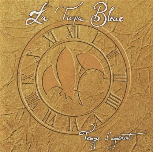 Temps d'agrément [Audio CD] Tuque Bleue