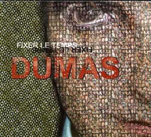 Fixer Le Temps [Audio CD] Dumas