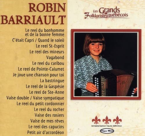 Serie Les Grands Folkloristes [Audio CD] Barriault/ Robin