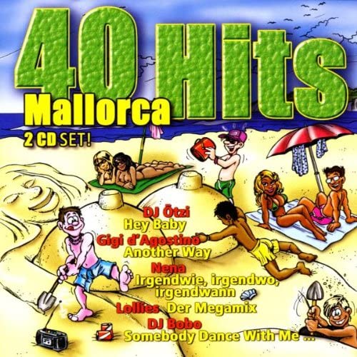 DJ Ötzi/ Gig D'Agostino/ Nena/ Lollies/ DJ Bobo.. [Audio CD]