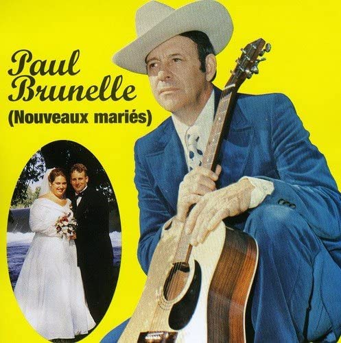 Nouveaux Maries [Audio CD] Paul Brunelle