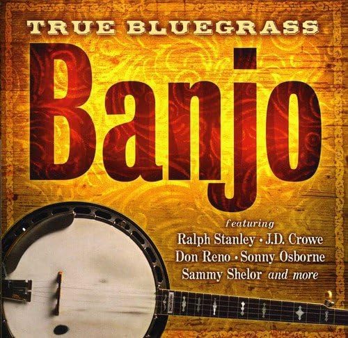 True Bluegrass Banjo [Audio CD] VARIOUS ARTISTS