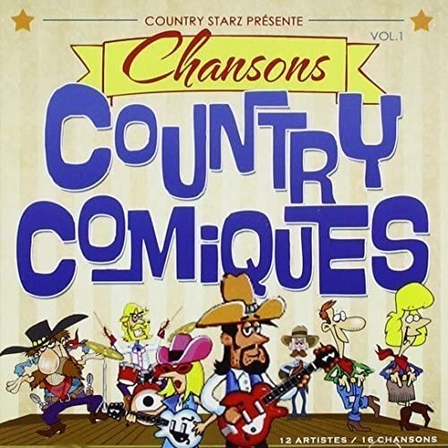 Chansons Country Comiques [Audio CD] Artistes Varies