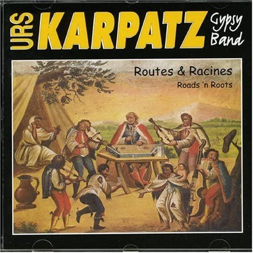 Routes Et Racines by Urs Karpatz [Audio CD] Urs Karpatz