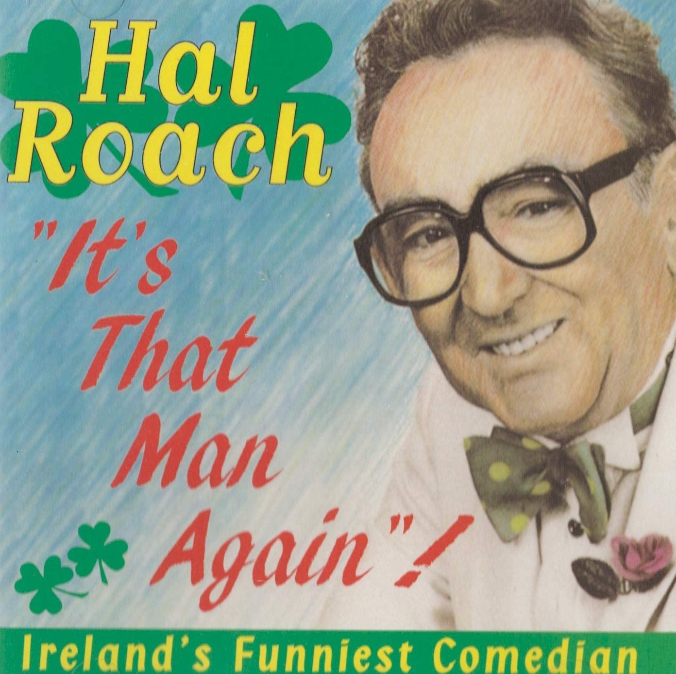 It's That Man Again / Ireland's Funniest Comedian [Audio CD] Hal Roachv
