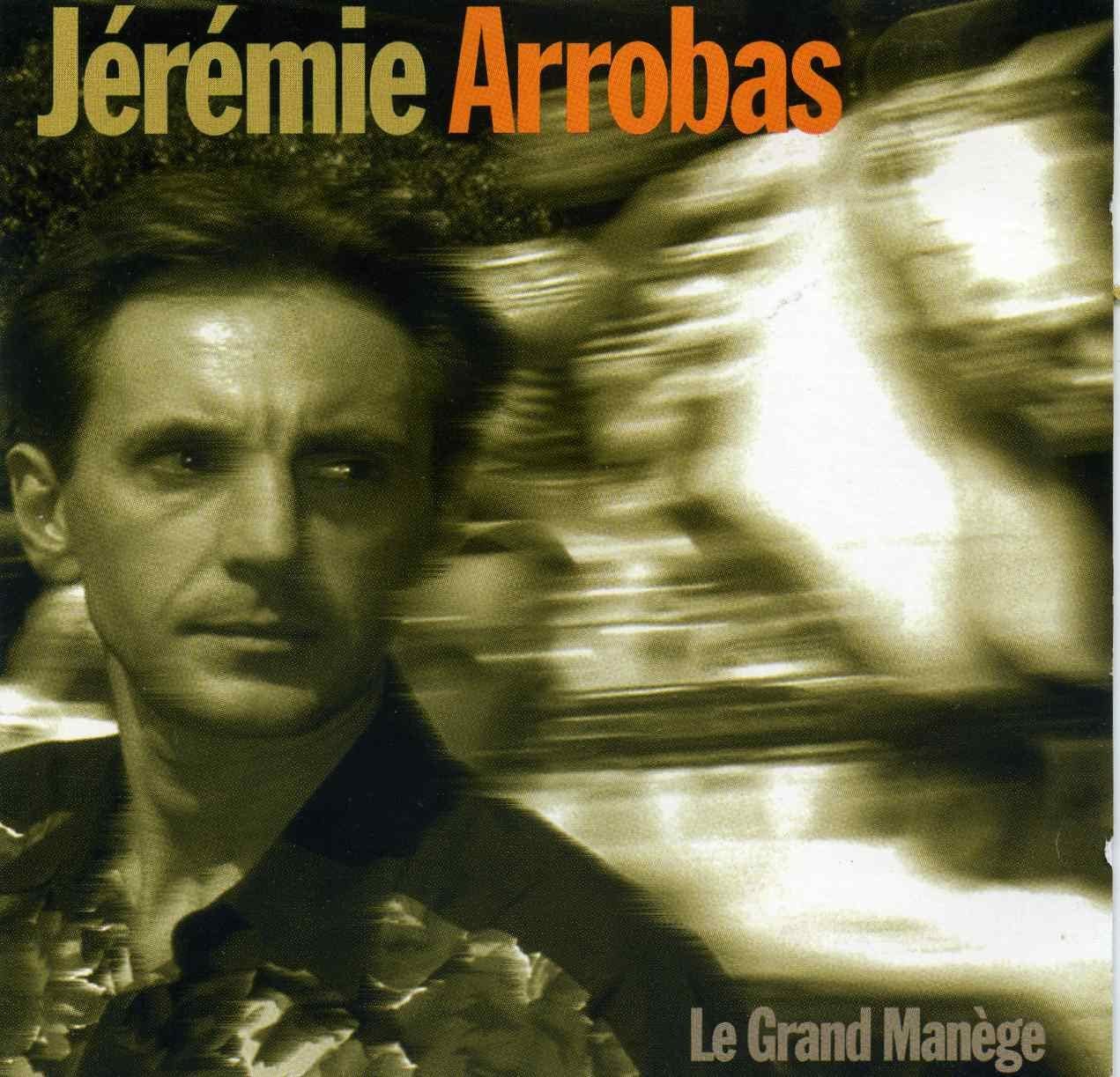 Le Grand Manège [Audio CD] Jérémie Arrobas