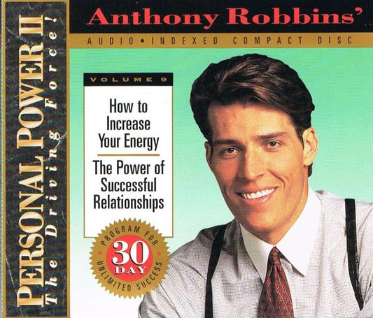 Anthony Robbins - Personal Power II: The Driving Force! How to increase your energy - The power of successful relationships. Volume 9 [Audio CD] Anthony Robbins