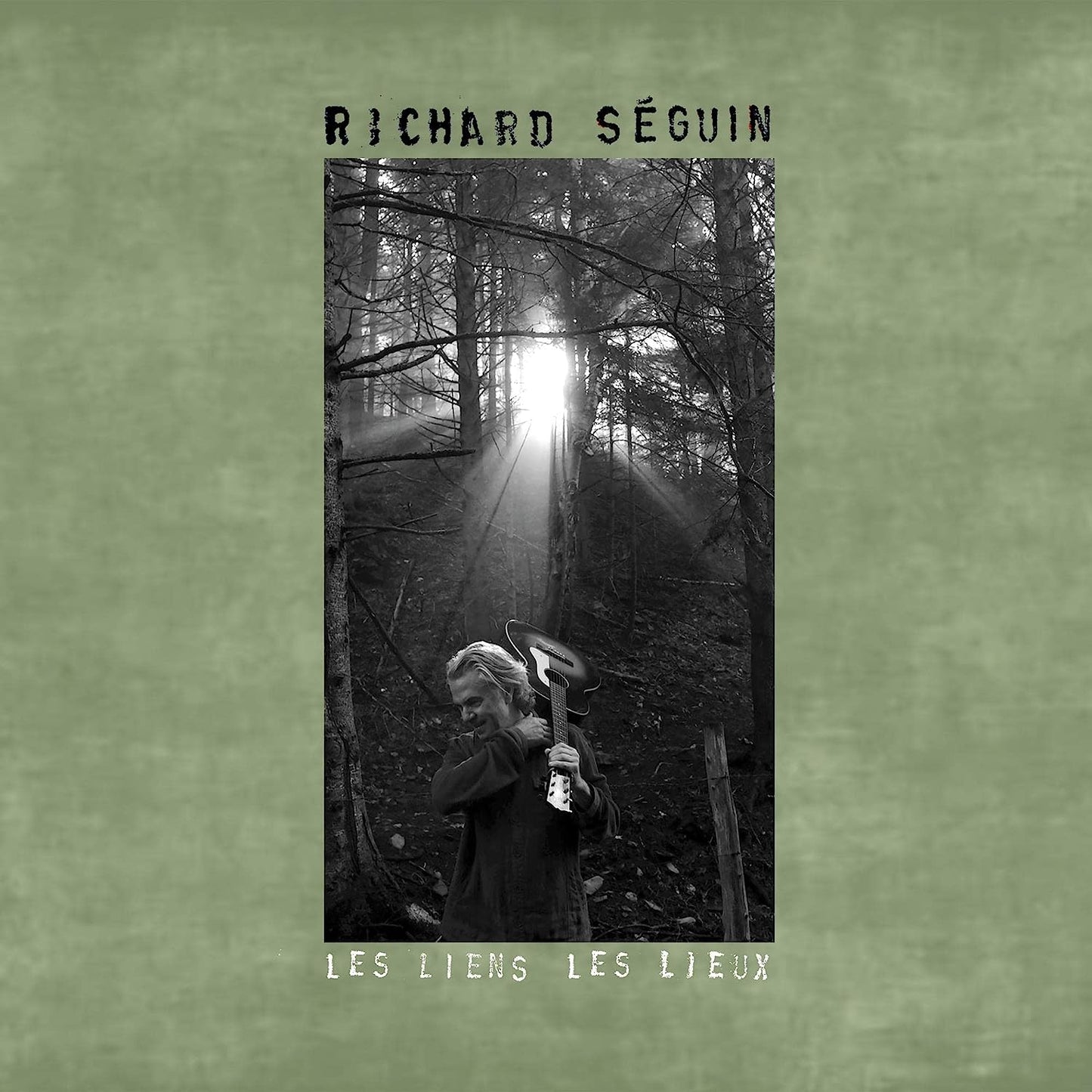 Les Liens Les Lieux [Audio CD] Richard Seguin