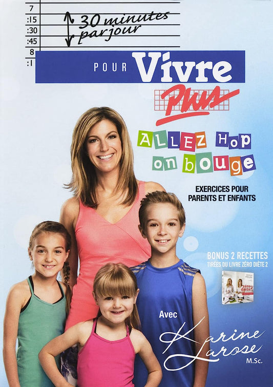 LAROSE, KARINE - 30 MIN PAR JOUR: ALLEZ HOP ON BOUGE (Version française) [DVD]