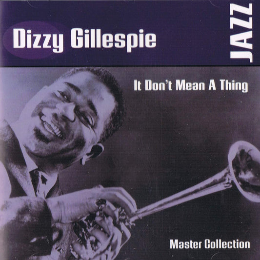 Dizzy Gillespie / It Don't Mean A Thing [Audio CD] Dizzy Gillespie