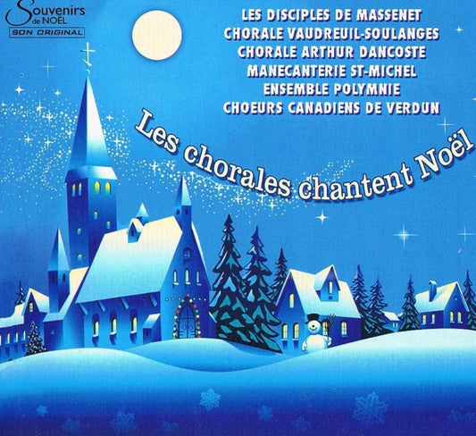 Les Chorales Chantent Noel [Audio CD] Les Chorales Chantent Noel
