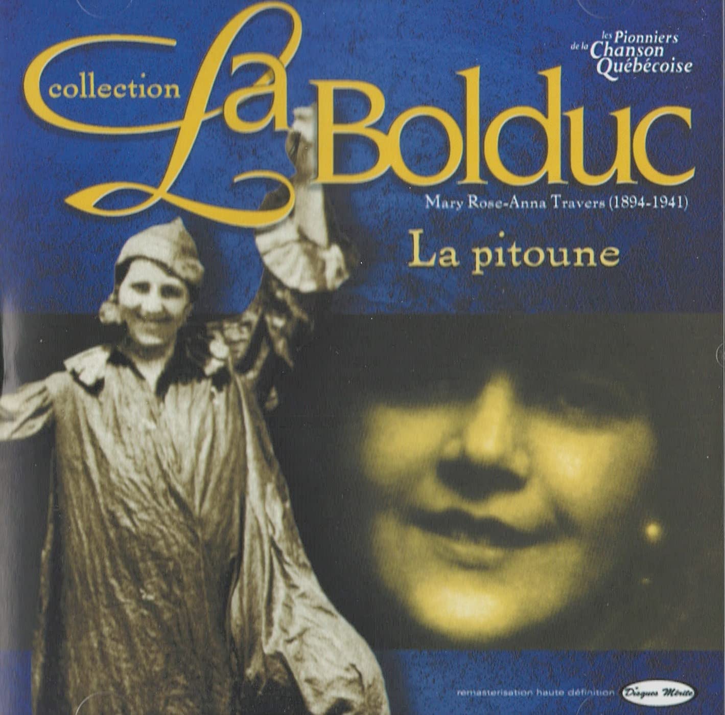 Collection La Bolduc - La Pitoune [Audio CD] La Bolduc