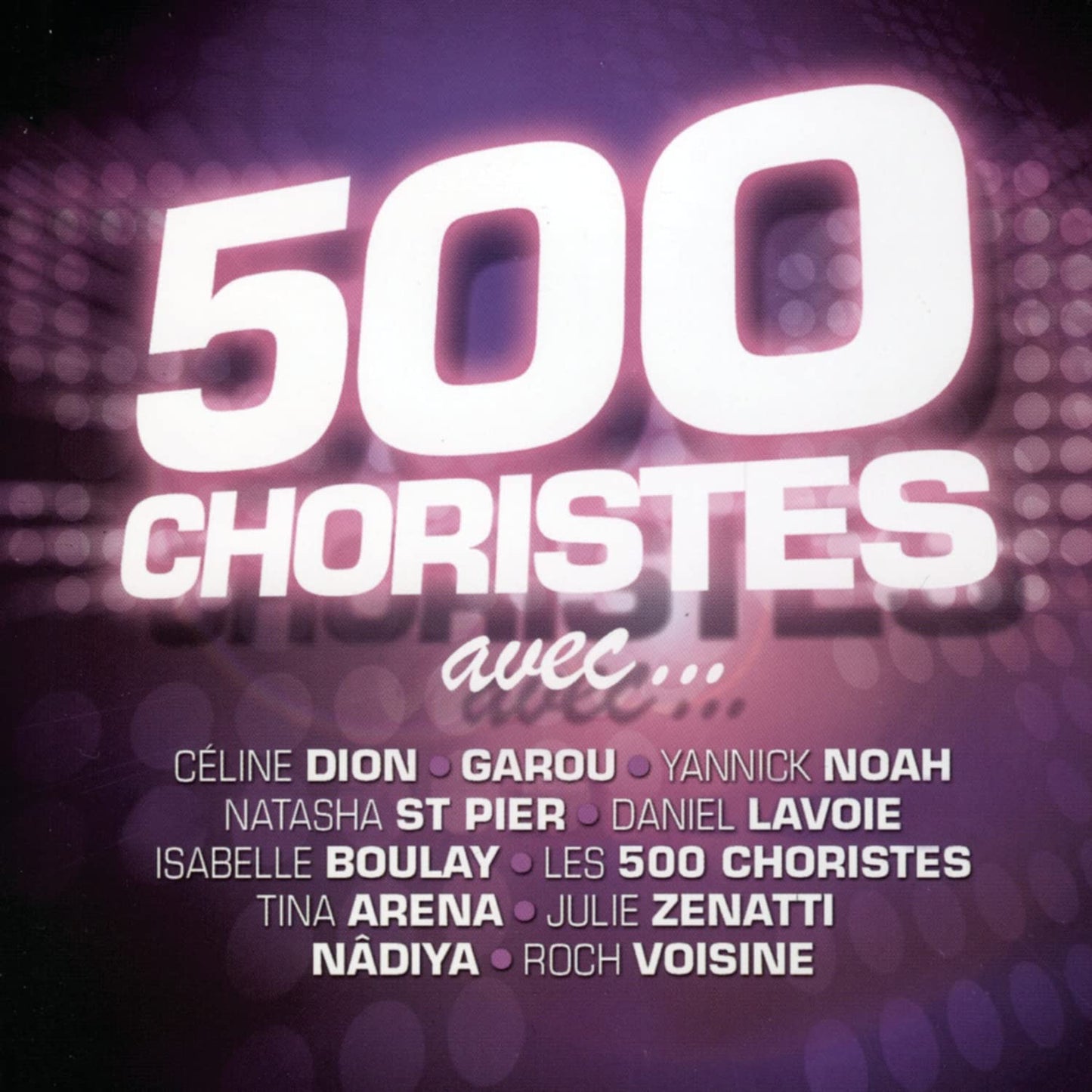 500 Choristes Avec... [Audio CD] Various