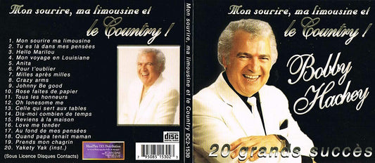 Mon Sourire/ Ma Limousine et le Country (20 Grands Succes) [Audio CD] Bobby Hachey