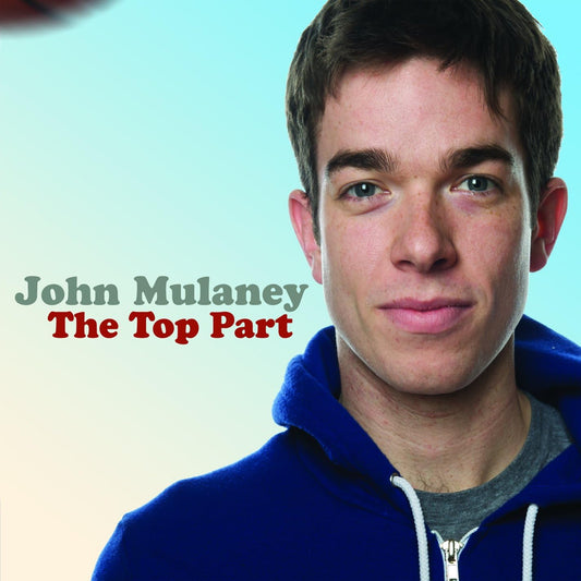 The Top Part [Audio CD] John Mulaney