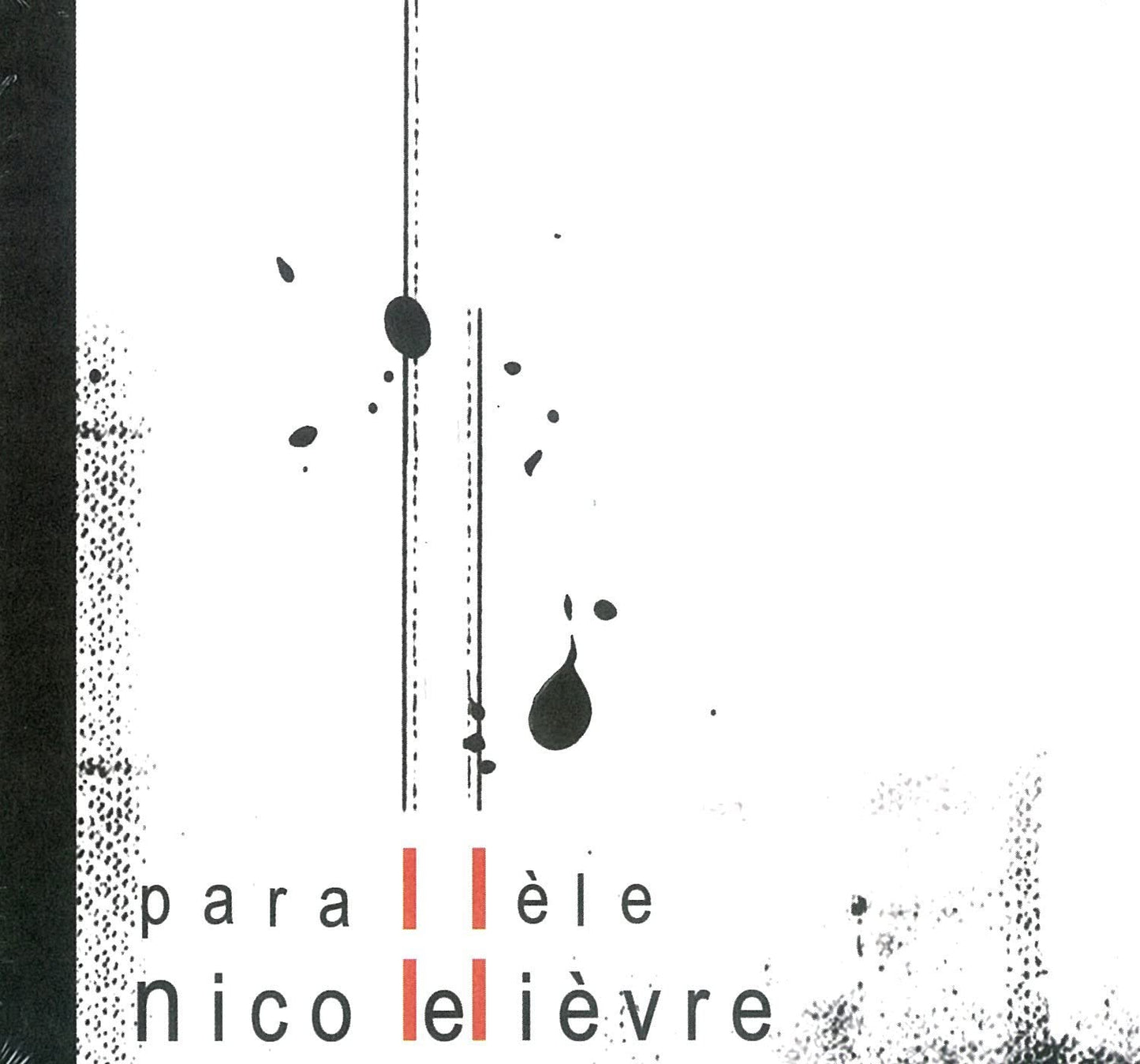 Parallele [Audio CD] Lelievre/ Nico
