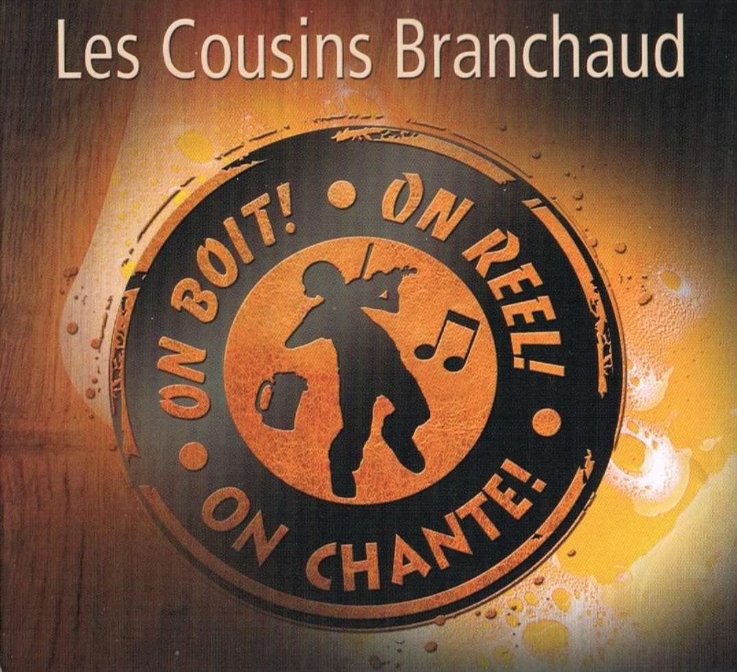 Les Cousins Branchaud - On Boit! On Reel! On Chante! [Audio CD]