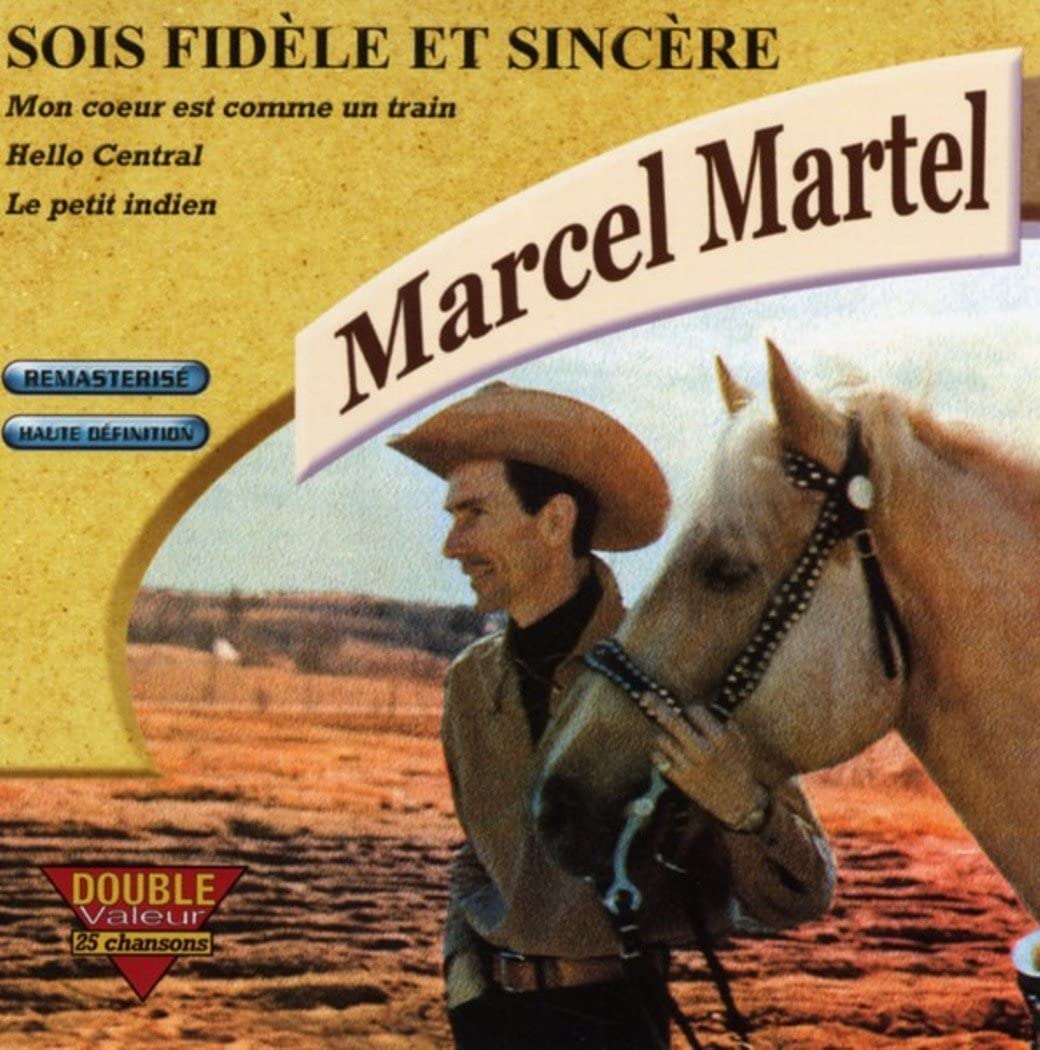 Sois Fidele et Sincere [Audio CD] Marcel Martel