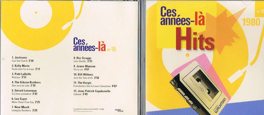 Ces Années-la/ Hits 1980 No 16 [Audio CD] Jacksons 5/ Kelly Marie/ Patti Labelle/ The Gibson Brothers/ Gerard Lenorman/ Leo Sayer/ New Musik/ Boz Scaggs/ Jeanne Manson/ Bill Withers/ The Korgis/ Jean-Pierre Capdeville/