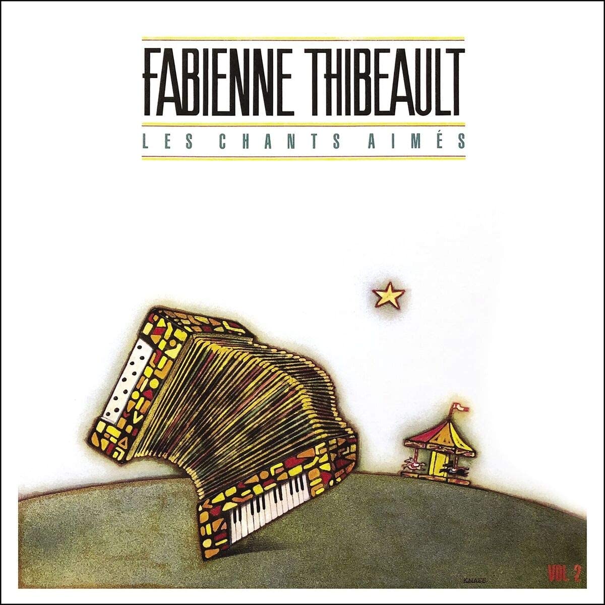 Les chants aimés/ Vol. 2 (1985) [Audio CD] Fabienne Thibeault