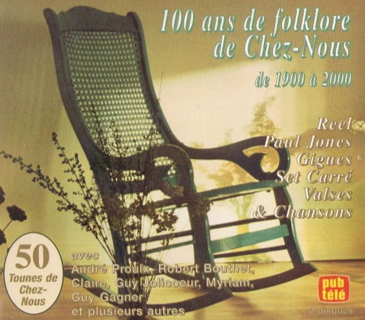 100 Ans de Folklore Quebecois/ Vol. 1 [Audio CD] Various