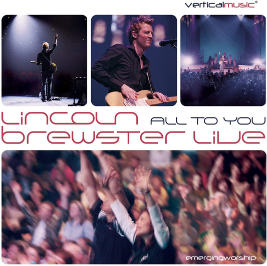 All to You... Live [Audio CD] Lincoln Brewster