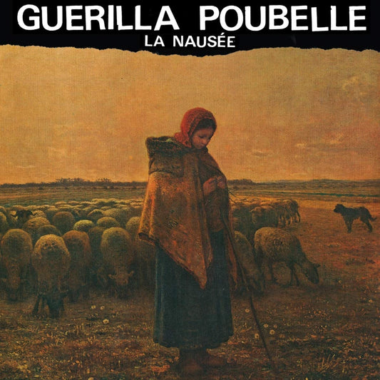 La Nausee [Audio CD] GUERILLA POUBELLE
