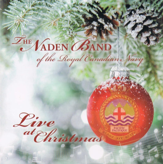 The Naden Band of the Royal Canadian Navy - Live at Christmas [Audio CD] The Naden Band of the Royal Canadian Navy