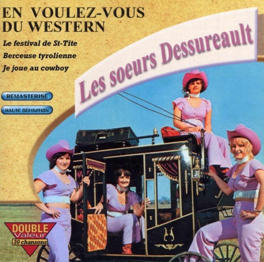 En Voulez Vous Du Western (Frn) [Audio CD] Les Soeurs Dessureault