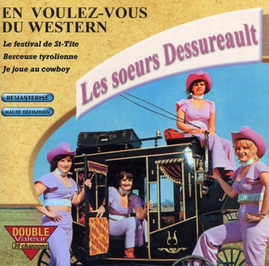 En Voulez Vous Du Western (Frn) [Audio CD] Les Soeurs Dessureault