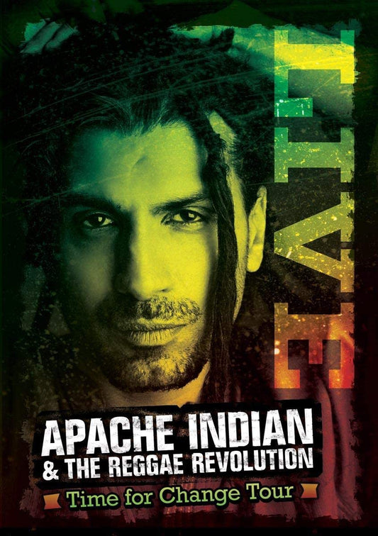 Apache Indian & the Reggae Revolution: Time For Change Tour [DVD]