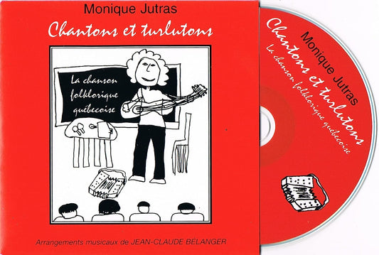 Chantons et Turlutons avec Monique Jutras / La Chanson Folklorique Quebecoise [Audio CD] Monique Jutras