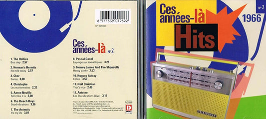 Ces Années-la/ Hits 1966 No 2 [Audio CD] The Hollies/ Herman's Hermits/ Cher/ Christophe/ Aaron Neville/ The Beach Boys/ The Animals/ Pascal Dabel/ Tommy James and the Shondells/ Hugues Aufray/ Neil Christian/ Antoine/