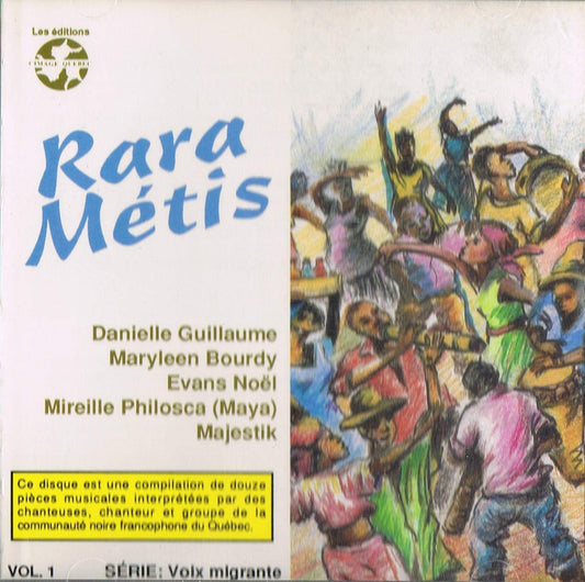 Rara Métis Volume 1 [Audio CD] Danielle Guillaume/ Maryleen Bourdy/ Evans Noel/ Mireille Philosca/ Majestik/