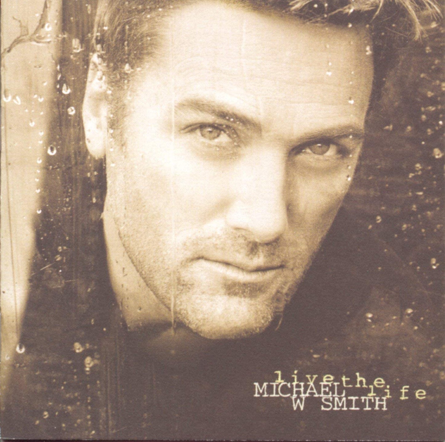 Live The Life [Audio CD] Michael W Smith