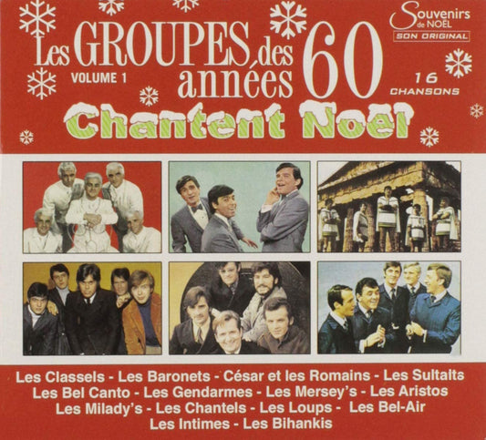 Les Groupes Des Annees 60 Chantent Noel Vol 1 [Audio CD] Artistes Variés
