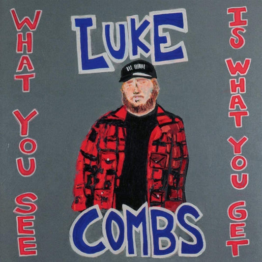 What You See Is What You Get [Audio CD] Luke Combs