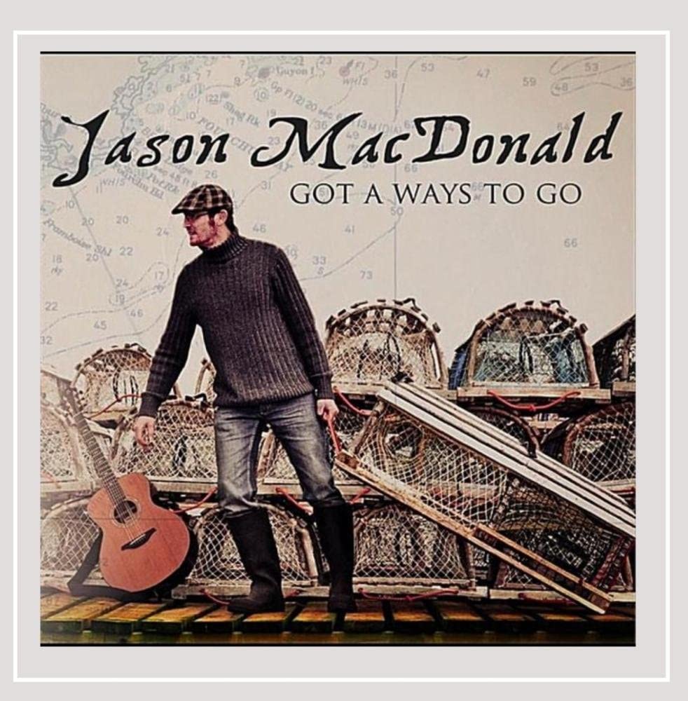 Got a Ways to Go [Audio CD] Jason MacDonald