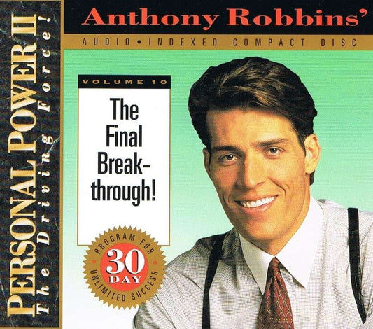 Anthony Robbins - Personal Power II: The Driving Force! The final break-through! Volume 10 [Audio CD] Anthony Robbins