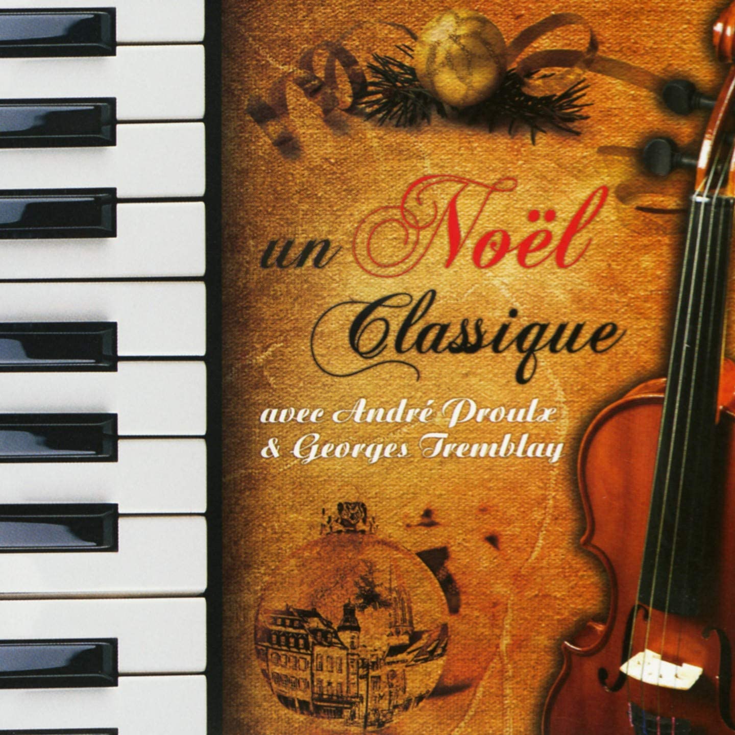 Un Noel Classique avec André Proulx et Georges Tremblay [Audio CD] André Proulx et Goerges Tremblay