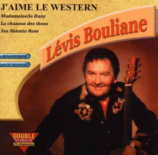 J'Aime Le Wester [Audio CD] Levis Bouliane